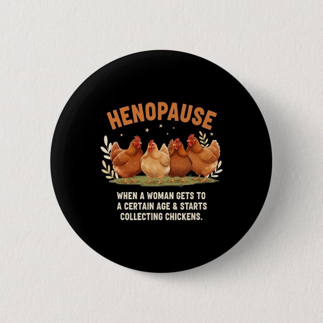 Hönopause När En Kvinna Kommer Till En Viss Ålder  Knapp (Framsida)