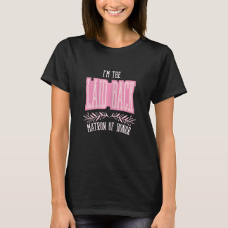 Honor Laid Back Matching Bachelo T Shirt
