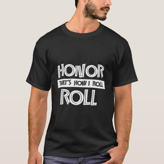 Honor Roll Student A Sm Studenten T Shirt (Framsida)