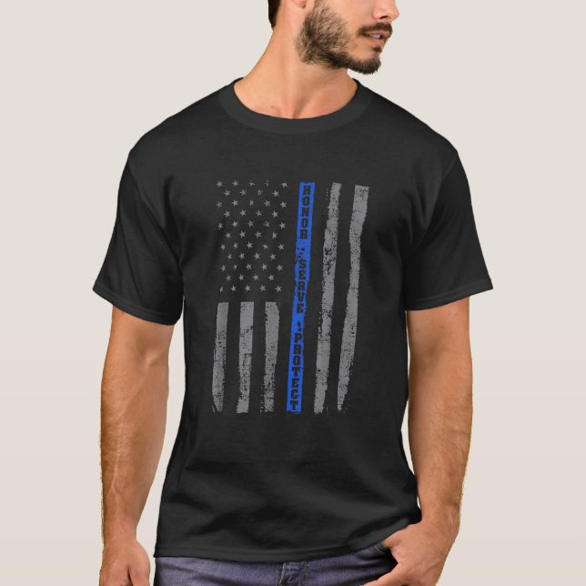 Honor Serve Protect Thin Blue Line Flag Patriotic  T Shirt (Framsida)