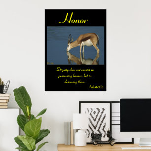 Honor Shines Amid Nature's Untamed Beauty Poster