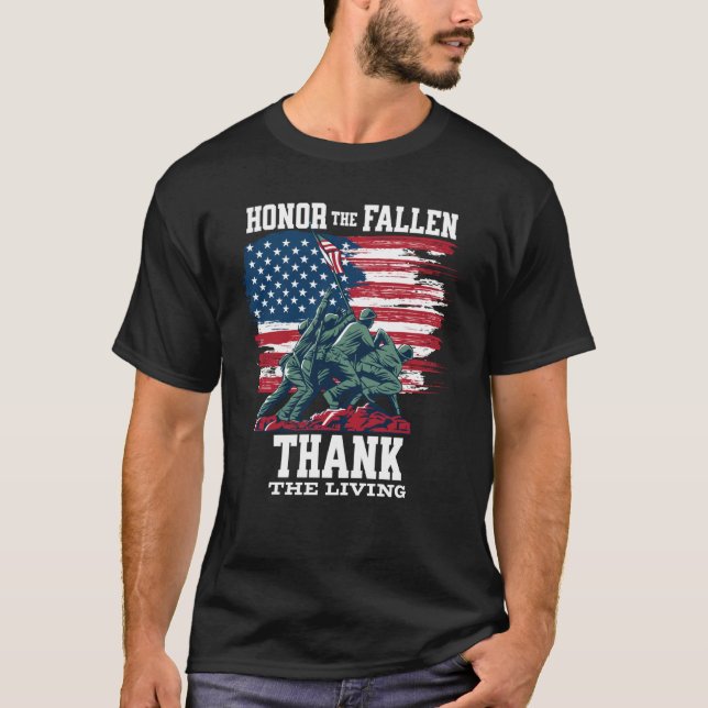Honor The Fallen Thank The Living Veteran Memorial T Shirt (Framsida)