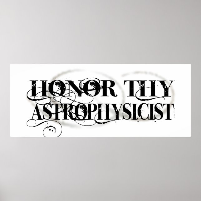 Honor Thy Astrofysicist Poster (Framsidan)