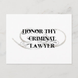 Honor Thy Criminal Lawyer Vykort