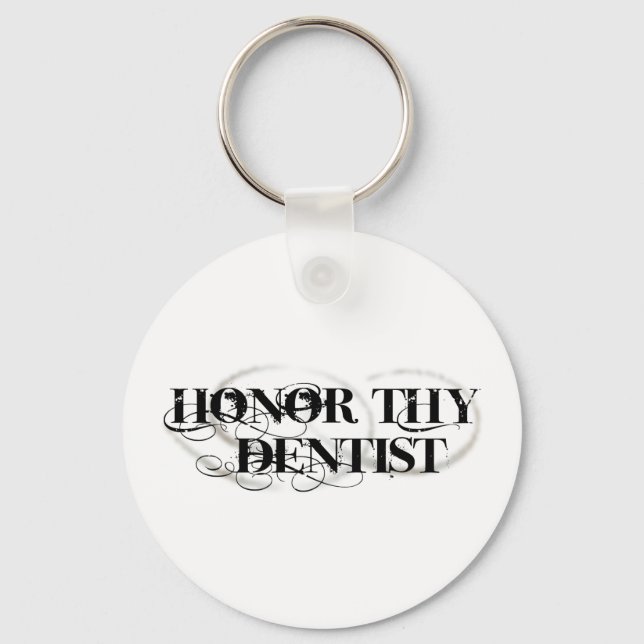 Honor Thy Dentist Nyckelring (Framsida)