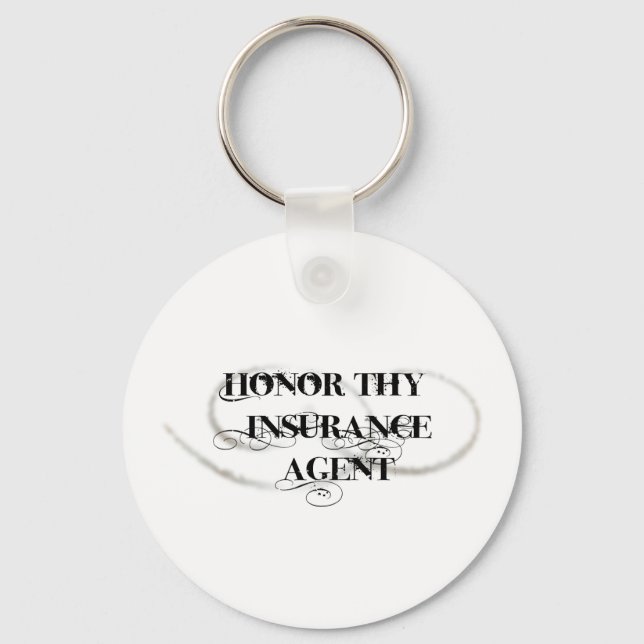 Honor Thy Insurance Agent Nyckelring (Framsida)