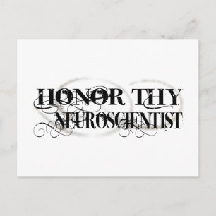 Honor Thy Neuroforskare Vykort