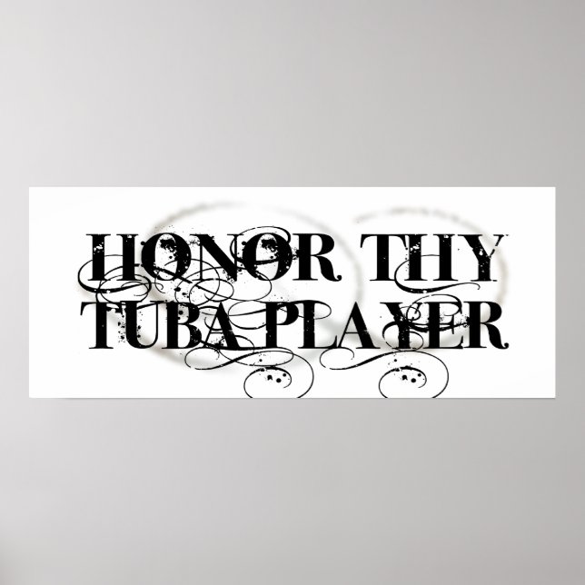 Honor Thy Tuba Player Poster (Framsidan)