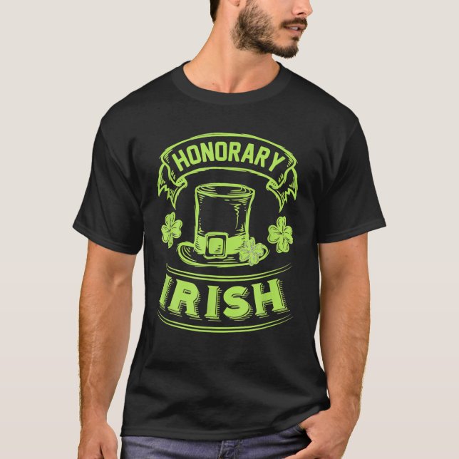 Honorary Irish Funny St Patrick Day Gift T Shirt (Framsida)