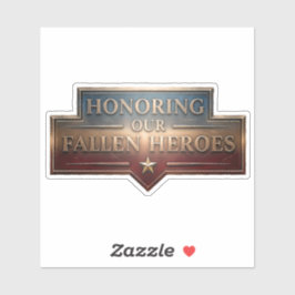 Honoring Our Fallen Heroes / Pegatina Memorial Day Klistermärken