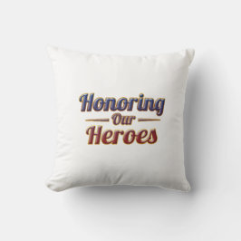 Honoring Our Heroes / Cojín Día de los Caídos Kudde