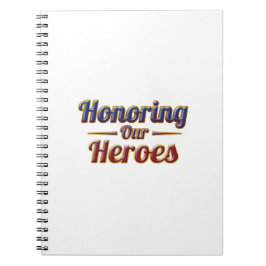 Honoring Our Heroes / Cuaderno Anteckningsbok