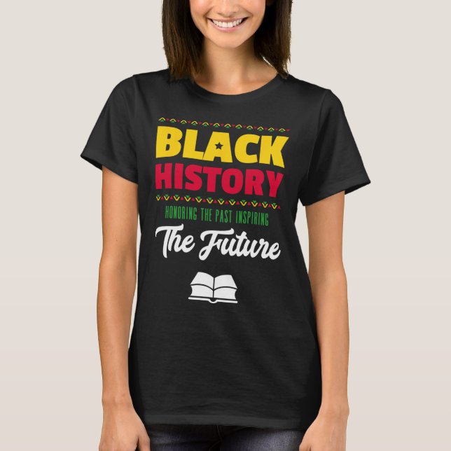 Honoring Past Inspirating Future African Black His T Shirt (Framsida)