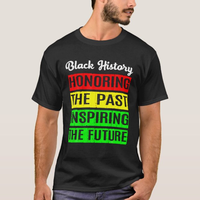 Honoring Past Inspirating Future African Black His T Shirt (Framsida)