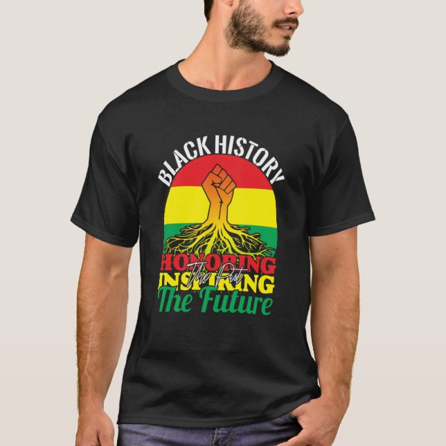 Honoring Past Inspiring Future African Black Histo T Shirt (Framsida)