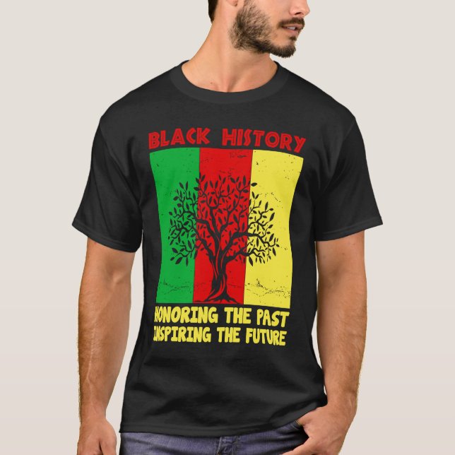 Honoring Past Inspiring Future Black History Month T Shirt (Framsida)