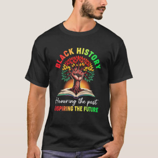 Honoring Past Inspiring Future Black History Month T Shirt