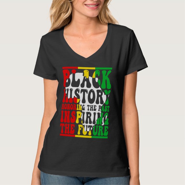 Honoring Past Inspiring Future I Am Black History  T Shirt (Framsida)