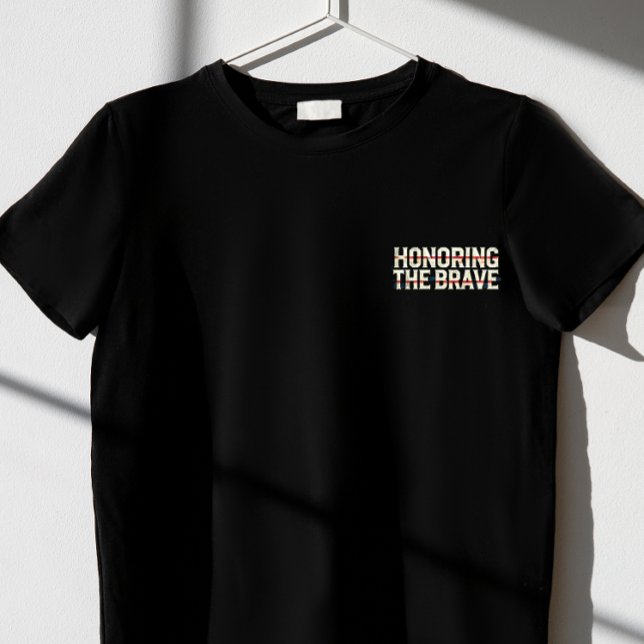 "Honoring the Modig" T-Shirt (Skapare uppladdad)