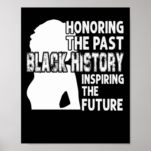 Honoring The Past Black History Inspiring The Futu Poster (Framsidan)