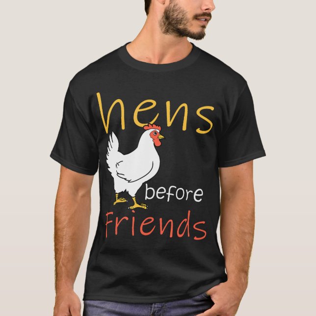 Höns före vänner Kyckling T Shirt (Framsida)