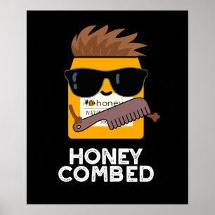 Honung Combed Funny Honung Pun Mörk BG Poster