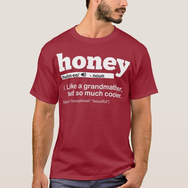 Honung Grandma Definition Honung Grandmor Älskare T Shirt (Framsida)