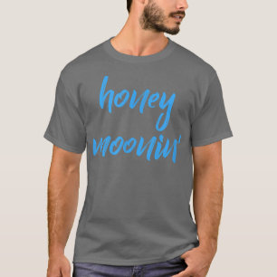 Honung MooninBlue Quote for Par på Honeymoon Va T Shirt