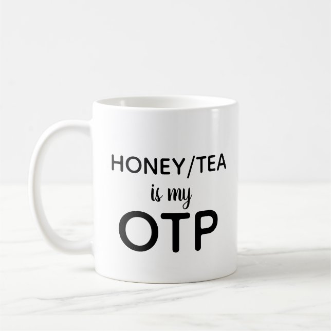 Honung/Tea är min OTP Kaffemugg (Vänster)