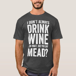 Honung Vin Mead Home Brewer Viking Renaissance T Shirt