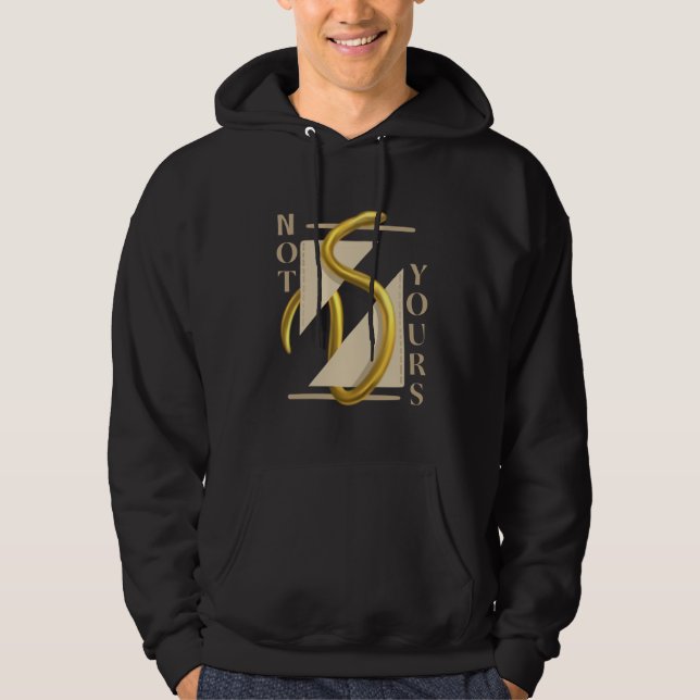 Hoodie med gyllene ormdesign "inte din" (Framsida)