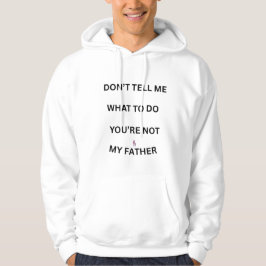 Hoodie med texten 'Berätta inte för mig vad jag sk