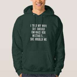 Hoodie Men - I Told My Wife
