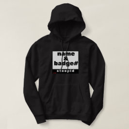 hoodie sweatshirt "NAMN & BADGE#"
