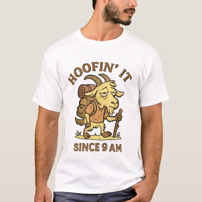 Hoofin’ It Since 9 AM – Funny Goat Shirt T (Framsida)