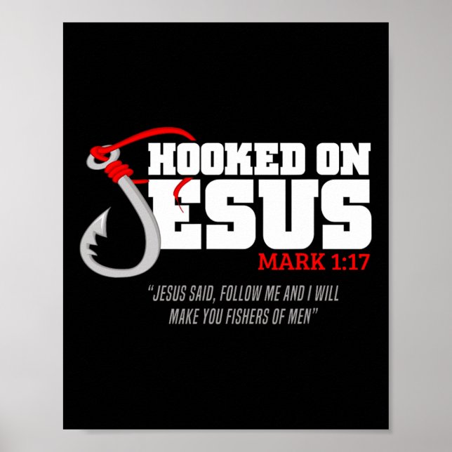 Hookad på Jesus Mark 117 Religiösa Bible Verse - F Poster (Framsidan)