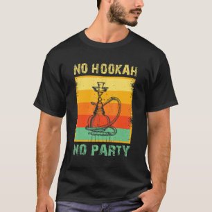 Hookah Party Shisha Smoker Narghile Smoking T Shirt