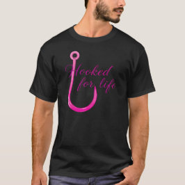 Hooked for Life Pink Fishing Hook T Shirt
