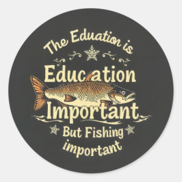 Hooked on Learning: Fishing vs. Education Runt Klistermärke
