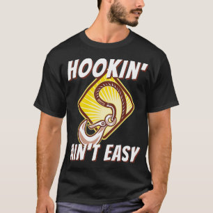 Hookin är inte lätt att köra drivrutin Tow Lastbil T Shirt
