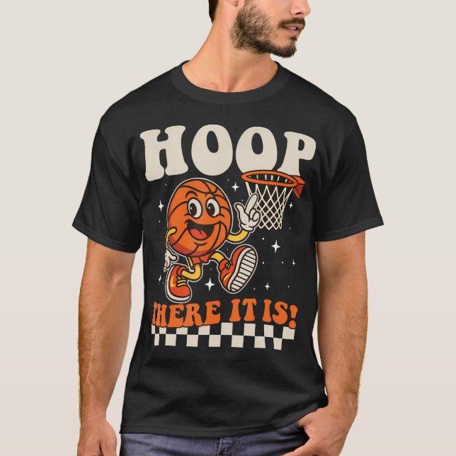 Hoop There It Is - Basketspelare Fan Basket T Shirt (Framsida)