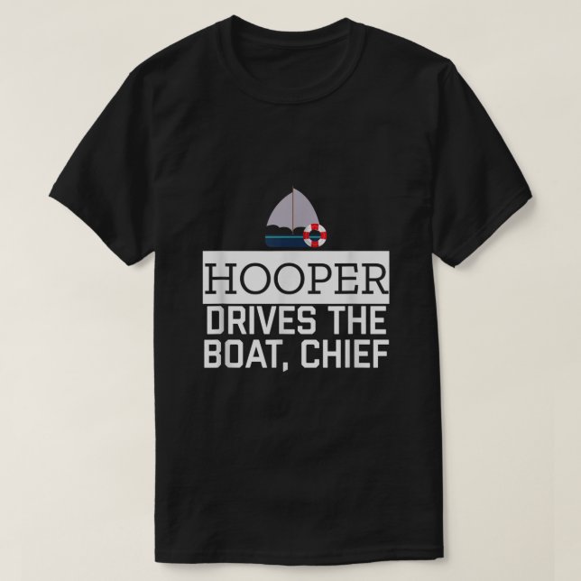 Hooper driver båtchefen Funny Fantastisk Sailor T Shirt (Design framsida)