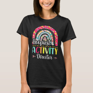Hoopiest Activity Director Polka Dot Rainbow Lyckl T Shirt