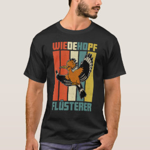 Hoopoe biolog Bioology Songbird Ornitholog 3 T Shirt