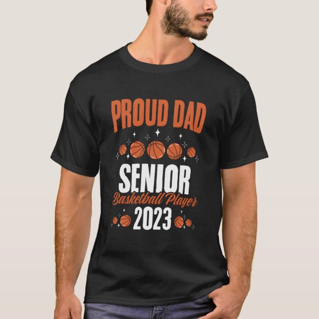 Hoops Class 2023 Basketball Proud Dad Baller Senio T Shirt (Framsida)