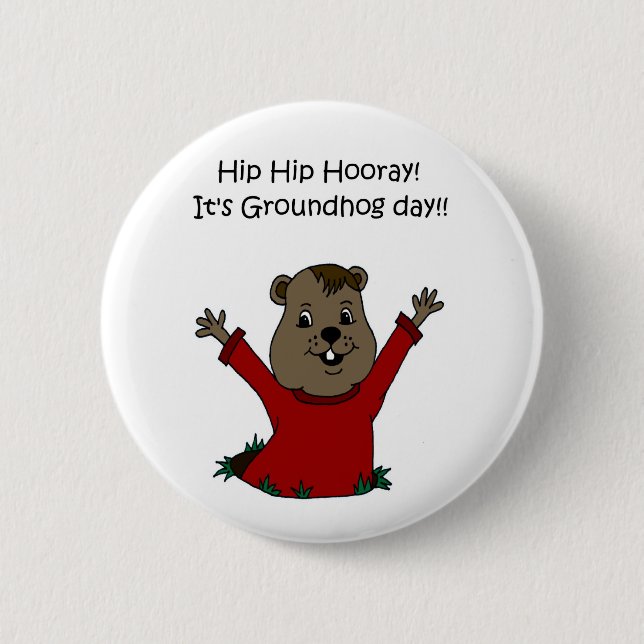 hooray dess Groundhog dag i vit Knapp (Framsida)