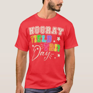 Hooray Funny School Field Day Trip 2025 Teacher St T Shirt