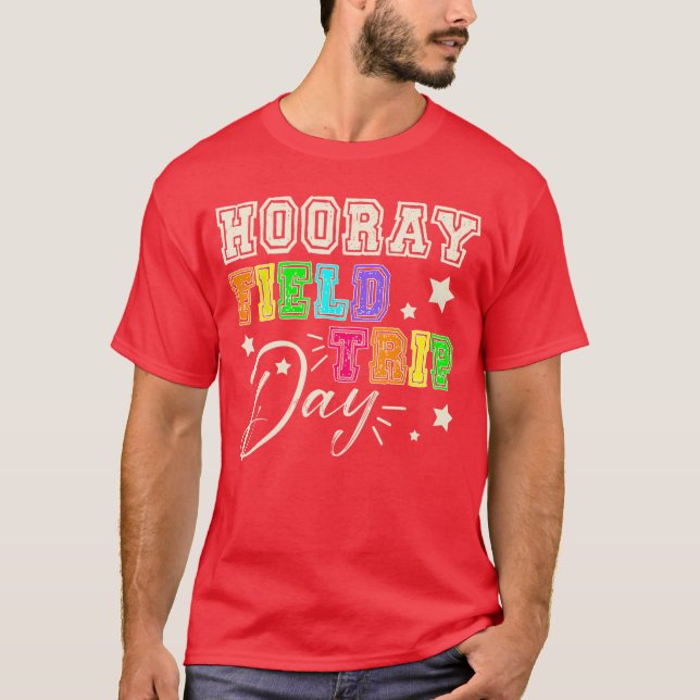 Hooray Funny School Field Day Trip 2025 Teacher St T Shirt (Framsida)
