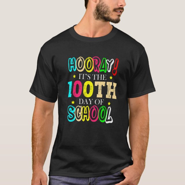 Hooray It's The 100th Day Of School Celebration Sc T Shirt (Framsida)