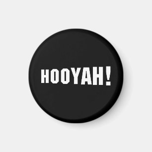 HOOYAH! MAGNET